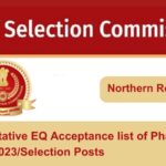 Tentative EQ Acceptance list of Phase-XI2023Selection Posts from Northern Region