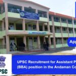 UPSC Recruitment for Assistant Professor (BBA) position in the Andaman College Port Blair. Apply now !!