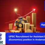 UPSC Recruitment for Assistant Professor (Economics) position in Andaman College