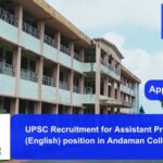 UPSC Recruitment for Assistant Professor (English) position in Andaman College