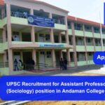 UPSC Recruitment for Assistant Professor (Sociology) position. Apply now !!