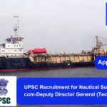 UPSC Recruitment for Nautical Surveyor-cum-Deputy Director General (Technical). Apply now !!