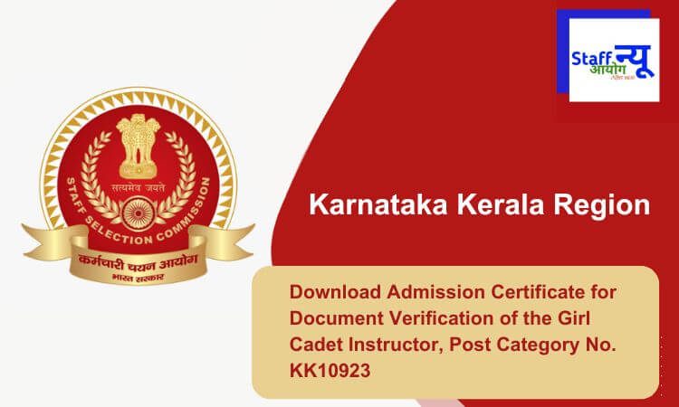 
                                                        Download Admission Certificate for Document Verification of the Girl Cadet Instructor, Post Category No. KK10923