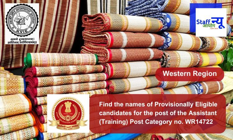 
                                                        Find the names of Provisionally Eligible candidates for the post of the Assistant (Training) Post Category no. WR14722