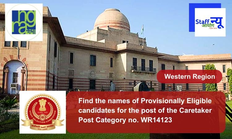 
                                                        Find the names of Provisionally Eligible candidates for the post of the Caretaker Post Category no. WR14123