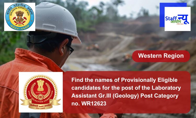
                                                        Find the names of Provisionally Eligible candidates for the post of the Laboratory Assistant Gr.III (Geology) Post Category no. WR12623