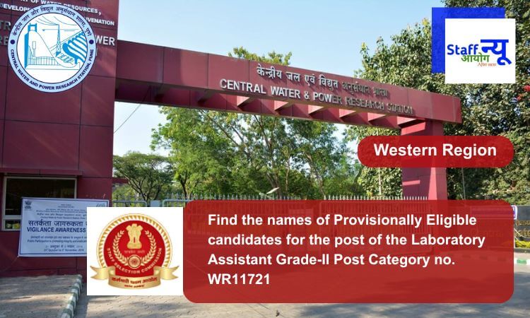 
                                                        Find the names of Provisionally Eligible candidates for the post of the Laboratory Assistant Grade-II Post Category no. WR11721