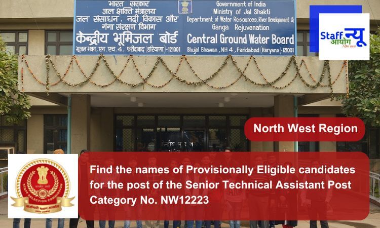 
                                                        Find the names of Provisionally Eligible candidates for the post of the Senior Technical Assistant Post Category No. NW12223