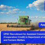 UPSC Recruitment for Assistant Commissioner (Cooperation Credit) in Department of Agriculture and Farmers Welfare. Apply now !!