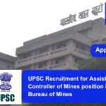 UPSC Recruitment for Assistant Controller of Mines position in Indian Bureau of Mines. Apply now !!