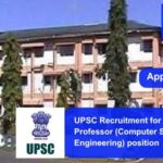 UPSC Recruitment for Assistant Professor (Computer Science & Engineering) position. Apply now !!