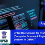 UPSC Recruitment for Professor (Computer Science & Engineering) position. Apply now !!