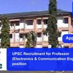 UPSC Recruitment for Professor (Electronics & Communication Engineering) position. Apply now !!