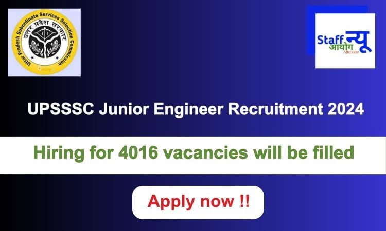 
                                                        UPSSSC Junior Engineer Recruitment 2024: 4016 vacancies will be filled. Apply now !!