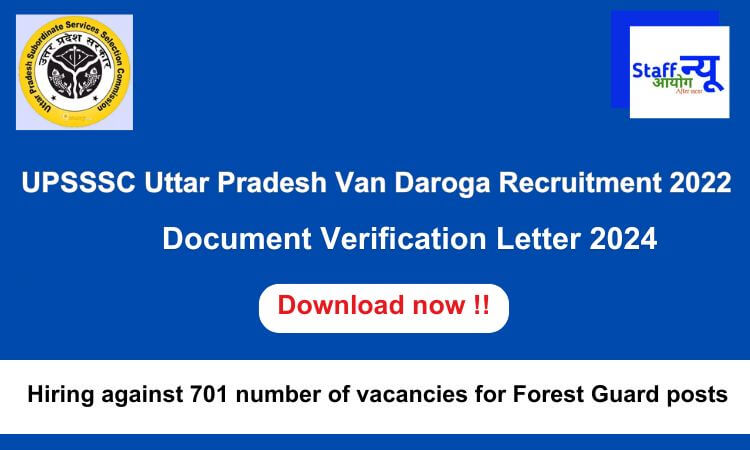 
                                                        UPSSSC Uttar Pradesh Van Daroga Recruitment 2022 Document Verification Admit Card 2024