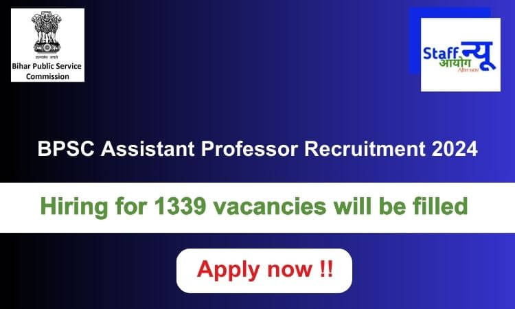 
                                                        BPSC Assistant Professor Recruitment 2024: 1339 vacancies will be filled. Apply now !!