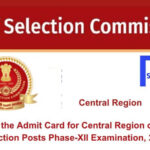 Find the Admit Card for Central Region of SSC Selection Posts Phase-XII Examination, 2024