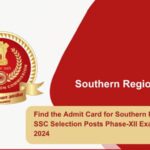 Find the Admit Card for Southern Region of SSC Selection Posts Phase-XII Examination, 2024