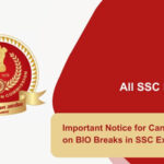 Important Notice for Candidates on BIO Breaks in SSC Exams