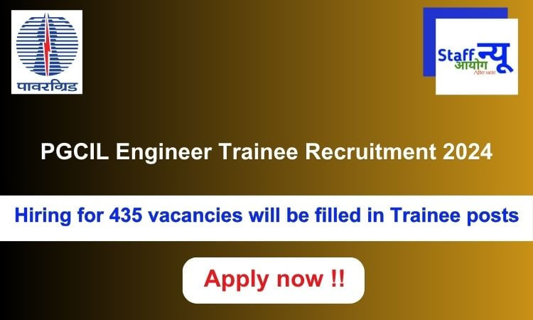 
                                                        PGCIL Engineer Trainee Recruitment 2024: 435 vacancies will be filled. Apply now !!