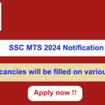 SSC MTS 2024 Notification 8326 vacancies will be filled. Apply now !!