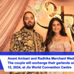 Anant Ambani and Radhika Merchant Wedding The couple will exchange their garlands on July 12, 2024, at Jio World Convention Centre
