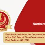 Find the Schedule for the Document Verification of the SSC Post of Clerk-Departmental Canteen Post Code no. NR17723