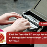 Find the Tentative EQ accept list for the post of Stenographer Grade-II Post Category No. ER16022