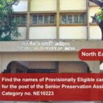 Find the names of Provisionally Eligible candidates for the post of the Senior Preservation Assistant Post Category no. NE10223