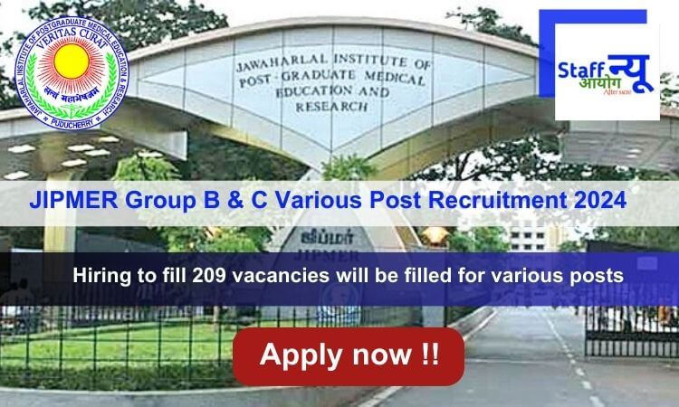 
                                                        JIPMER Group B & C Various Post Recruitment 2024, Apply Online for 209 Posts