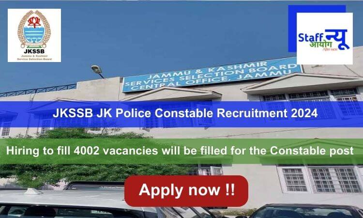 
                                                        JKSSB JK Police Constable Recruitment 2024: 4002 vacancies will be filled. Apply Online