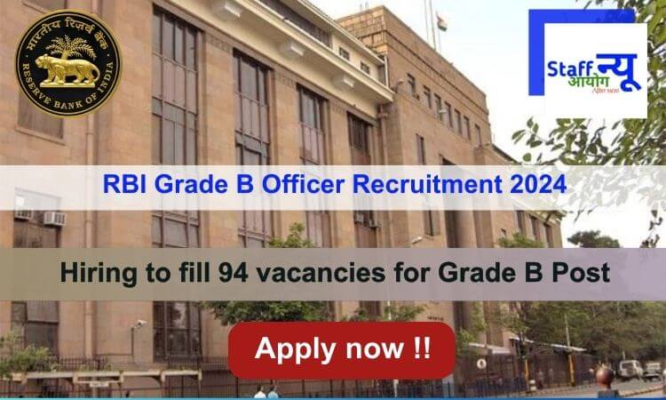 
                                                        RBI Grade B Recruitment 2024, Apply Online for 94 Posts