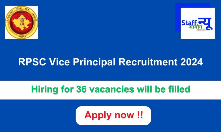 
                                                        RPSC Vice Principal Recruitment 2024: 36 vacancies will be filled. Apply now !!