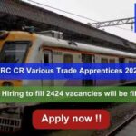 RRC CR Various Trade Apprentices 2024: 2424 vacancies will be filled. Apply now !!