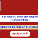 SSC Grade C and D Stenographer Recruitment 2024 Apply Online for 2006 Posts