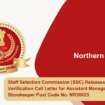 Staff Selection Commission (SSC) Releases Document Verification Call Letter for Assistant Manager-Cum-Storekeeper Post Code No. NR30623