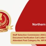 Staff Selection Commission (SSC) Releases Document Verification Call Letter for Canteen Attendant Post Category No. NR16423.1