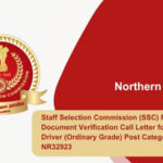 Staff Selection Commission (SSC) Releases Document Verification Call Letter for Staff Car Driver (Ordinary Grade) Post Category No. NR32923