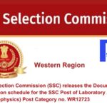 Staff Selection Commission (SSC) releases the Document Verification schedule for the SSC Post of Laboratory Assistant Gr.I (Geophysics) Post Category no. WR12723