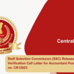 Staff Selection Commission (SSC) Releases Document Verification Call Letter for Accountant Post Category no. CR12623