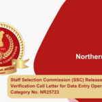 Staff Selection Commission (SSC) Releases Document Verification Call Letter for Data Entry Operator Post Category No. NR25723