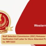 Staff Selection Commission (SSC) Releases Document Verification Call Letter for Store Attendant Post Category no. WR13223