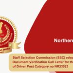 Staff Selection Commission (SSC) releases the Document Verification Call Letter for the SSC Post of Driver Post Category no NR33023
