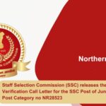 Staff Selection Commission (SSC) releases the Document Verification Call Letter for the SSC Post of Junior Engineer Post Category no NR28523