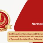 Staff Selection Commission (SSC) releases the Document Verification Call Letter for the SSC Post of Research Assistant Post Category no NR29123