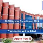 AIISH Mysore Recruitment 2024, Apply Online for 7 vacancies