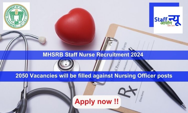 
                                                        MHSRB Staff Nurse Recruitment 2024, Apply Online for 2050 vacancies