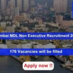 Mumbai MDL Non Executive Recruitment 2024, Apply Online for 176 vacancies