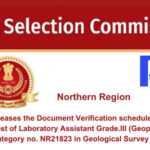 Staff Selection Commission (SSC) releases the Document Verification schedule for the SSC Post of Laboratory Assistant Grade.III(Geophysics) Post Category no. NR21823