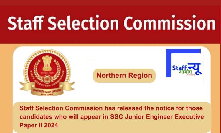 
                                                        Staff Selection Commission has released the notice for those candidates who will appear in SSC Junior Engineer Executive Paper II 2024